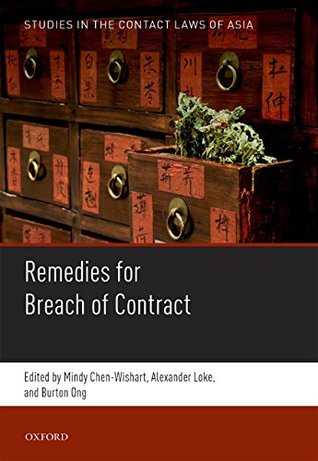 Read Studies in the Contract Laws of Asia: Remedies for Breach of Contract - Mindy Chen-Wishart | PDF