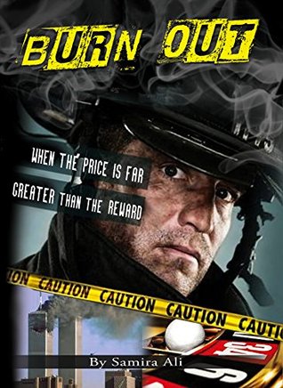 Read Online Burn Out: When the price is far greater than the reward - Samira Ali | ePub