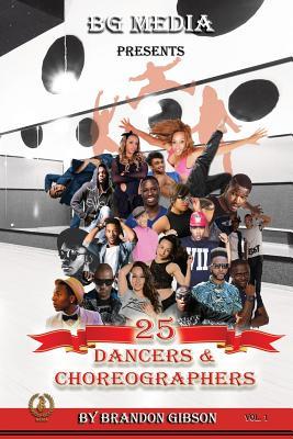 Read Bg Media Presents: 25 Dancers & Choreographers - Brandon Gibson | ePub