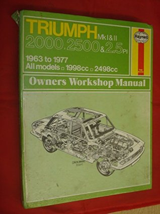 Full Download Triumph 2000, 2500 and 2.5 PI Owner's Workshop Manual - John Harold Haynes file in ePub