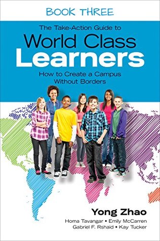 Download The Take-Action Guide to World Class Learners Book 3: How to Create a Campus Without Borders - Yong Zhao file in ePub