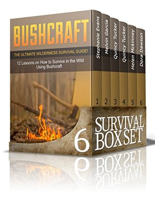 Full Download Survival Box Set: 100 Brilliant Surviving Life Hacks Plus The Ultimate Guide To Emergency Management That Every Survivalist Should Know (survivalist, survival gear, survival kits) - Stephanie Evans | PDF