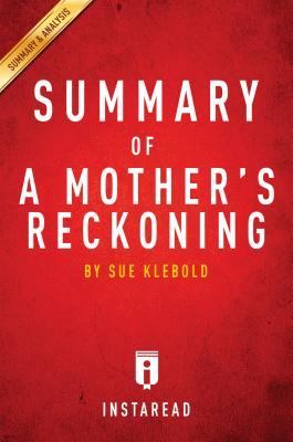 Read Online Summary of a Mother's Reckoning: By Sue Klebold - Includes Analysis - Instaread Summaries file in ePub