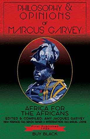 Full Download Philosophy & Opinions Of Marcus Garvey: Africa For The Africans Volume 1 & 2 - Marcus Garvey | ePub