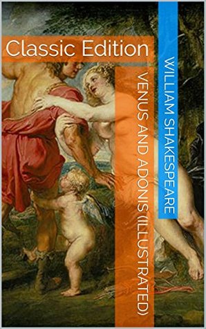 Read Online Venus and Adonis (Illustrated): Classic Edition - William Shakespeare file in ePub