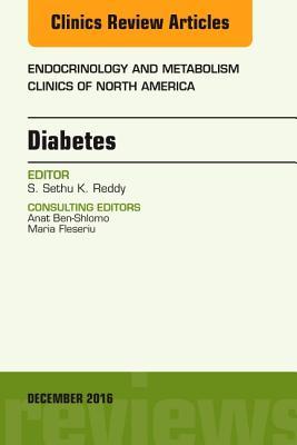 Read Online Diabetes, an Issue of Endocrinology and Metabolism Clinics of North America - S Sethu K Reddy file in ePub