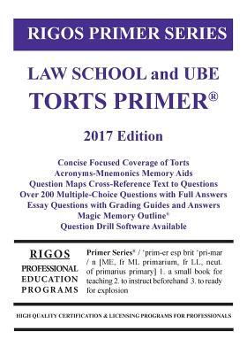 Read Online Rigos Primer Series Law School and Ube Torts Primer: 2017 Edition - MR James J Rigos | ePub