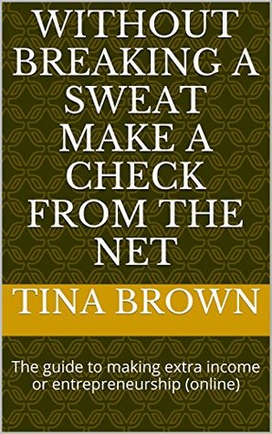 Read Without Breaking a Sweat Make a Check from the Net - Tina Brown file in PDF