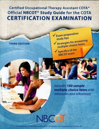 Read NBCOT Official COTA Study Guide Certified Occupational Therapy Assistant Certification Examination - NBCOT file in ePub