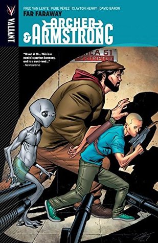 Read Archer & Armstrong Vol. 3: Far Faraway (Archer & Armstrong - Fred Van Lente | PDF