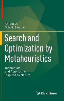 Read Online Search and Optimization by Metaheuristics: Techniques and Algorithms Inspired by Nature - Ke-Lin Du | ePub