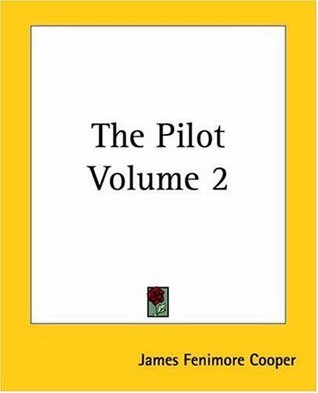 Read The Pilot [with Biographical Introduction]: 2 - James Fenimore Cooper | PDF