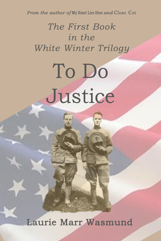 Read To Do Justice (White Winter Trilogy) (Volume 1) - Laurie Marr Wasmund file in PDF