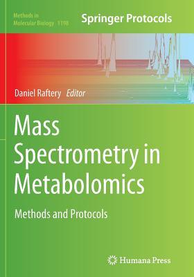 Read Online Mass Spectrometry in Metabolomics: Methods and Protocols - Daniel Raftery file in PDF