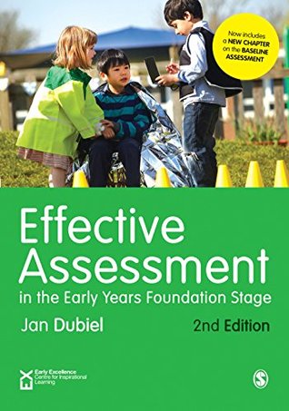Read Effective Assessment in the Early Years Foundation Stage - Jan Dubiel file in PDF