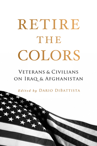 Download Retire the Colors: Veterans & Civilians On Iraq & Afghanistan - Ron Capps file in ePub