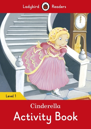 Read Cinderella Activity Book – Ladybird Readers Level 1 - Ladybird Books | ePub