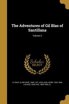Read The Adventures of Gil Blas of Santillana; Volume 3 - Alain-René Le Sage file in PDF