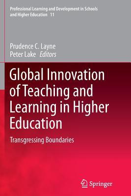Read Global Innovation of Teaching and Learning in Higher Education: Transgressing Boundaries - Prudence C. Layne file in ePub