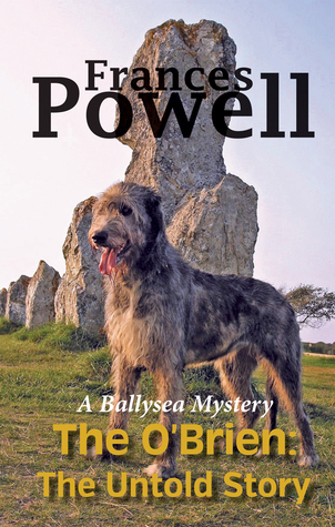 Full Download The O'Brien: The Untold Story: A Ballysea Mystery - Frances Powell file in ePub