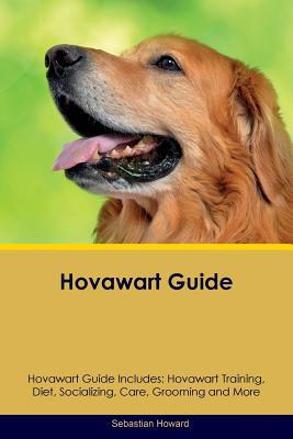 Read Online Hovawart Guide Hovawart Guide Includes: Hovawart Training, Diet, Socializing, Care, Grooming, Breeding and More - Sebastian Howard | ePub