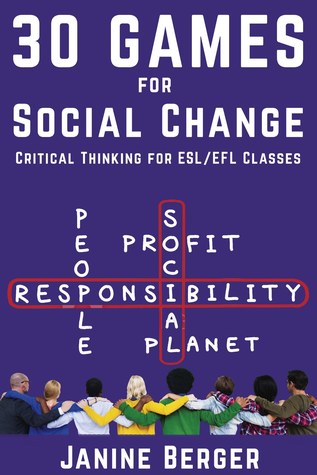 Read 30 Games for Social Change: Critical Thinking for ESL/EFL Classes - Janine Berger file in ePub