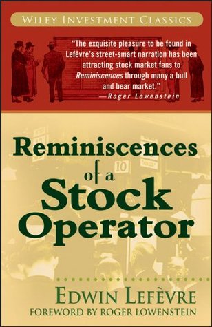 Read Online Reminiscences of a Stock Operator (A Marketplace Book Book 173) - Edwin Lefèvre | PDF