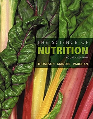 Read The Science of Nutrition [with MasteringNutrition, MyDietAnalysis, & eText Access Code] - Janice Thompson | PDF