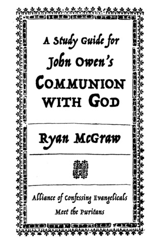 Read Online A Study Guide for John Owen's Communion with God - Ryan McGraw file in PDF