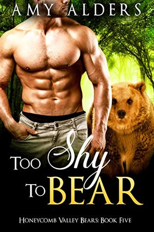Full Download Too Shy to Bear (BBW Bear Shifter Paranormal Romance) (Honeycomb Valley Bears Book 5) - Amy Alders file in ePub