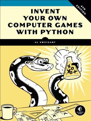 Read Invent Your Own Computer Games with Python, 4e - Al Sweigart | ePub