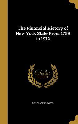 Download The Financial History of New York State from 1789 to 1912 - Don Conger Sowers file in ePub