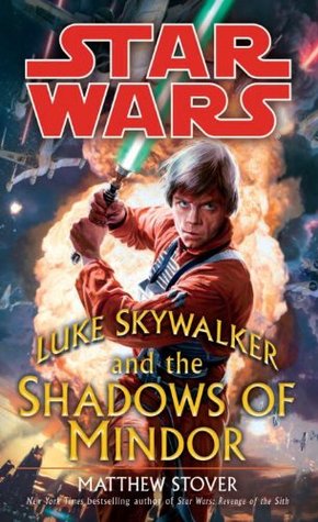 Read Online Star Wars: Luke Skywalker and the Shadows of Mindor - Matthew Woodring Stover file in PDF