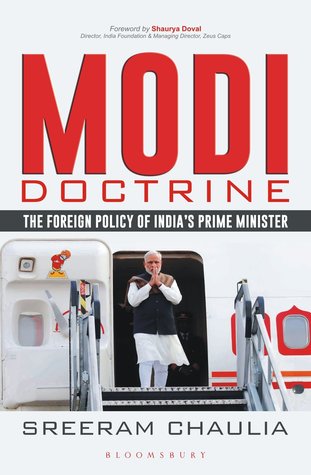 Read Online Modi Doctrine: The Foreign Policy of India's Prime Minister - Sreeram Chaulia | ePub