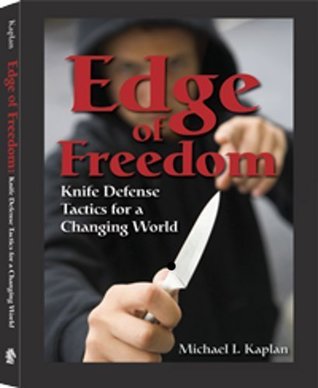 Download Edge of Freedom: Knife Defense Tactics for a Changing World - Michael Kaplan | ePub