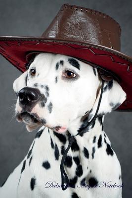 Full Download Dalmatian August Notebook Dalmatian Record, Log, Diary, Special Memories, To Do List, Academic Notepad, Scrapbook & More - Dalmation World | ePub