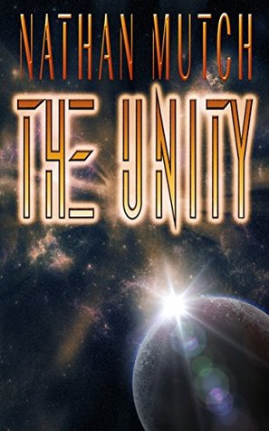 Download The Unity: Book One of the Unity Empire Series - Nathan Mutch file in PDF
