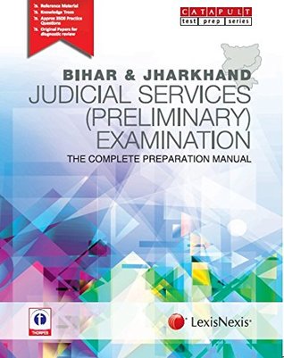 Full Download Bihar And Jharkhand Judicial Services Preliminary) Examinations-The Complete Preparation Manual - Showick Thorpe | PDF