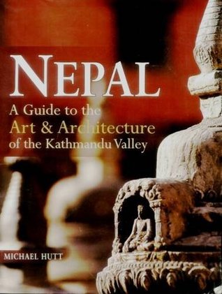 Full Download Nepal: Guide to the Art and Architecture of the Kathmandu Valley - Michael James Hutt file in ePub