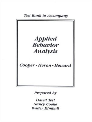Full Download Test Bank to Accompany Applied Behavior Analysis - David Test file in PDF