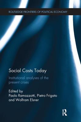 Read Social Costs Today: Institutional Analyses of the Present Crises - Wolfram Elsner | ePub
