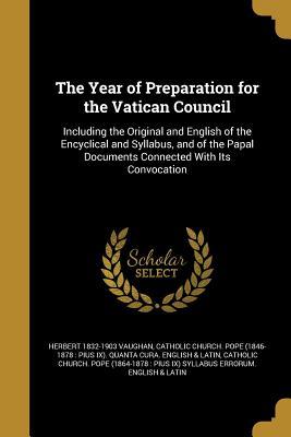 Download The Year of Preparation for the Vatican Council - Herbert Vaughan | ePub