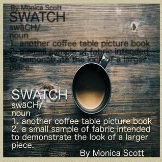 Download Swatch: Another Coffee Table Picture Book Game - Monica V. Scott | PDF