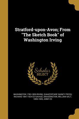 Full Download Stratford-Upon-Avon; From the Sketch Book of Washington Irving - Washington Irving | ePub