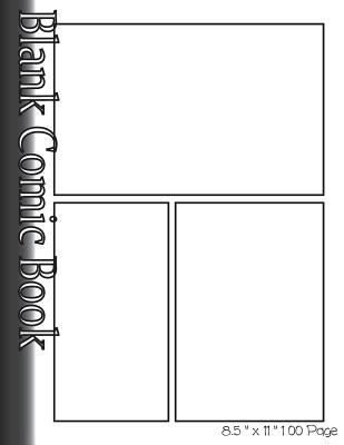 Read Online Blank Comic Book Pages-Blank Comic Strips-3 Panels, 8.5x11,100 Pages: Create Your Own Comics with Blank Multi Panels Drawing Paper -  | ePub