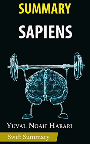 Read Online Summary of Sapiens: A Brief History of Humankind by Yuval Noah Harari   Key Point Breakdown & Analysis - Swift Summary | ePub