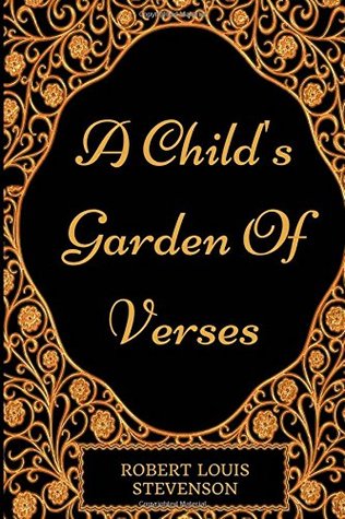 Full Download A Child's Garden Of Verses: By Robert Louis Stevenson : Illustrated - Robert Louis Stevenson file in ePub