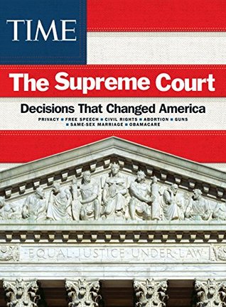 Full Download TIME Supreme Court Decisions: Decisions That Changed America - The Editors of TIME | PDF