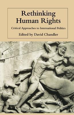Read Rethinking Human Rights: Critical Approaches to International Politics - David Chandler file in ePub