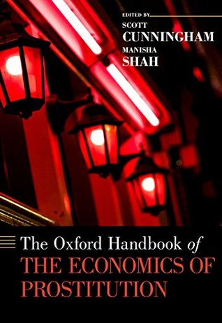 Read Online The Oxford Handbook of the Economics of Prostitution (Oxford Handbooks) - Scott Cunningham file in ePub